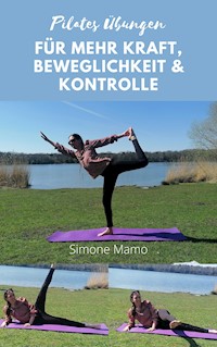 Pilates Übungen - Simone Mamo - E-Book