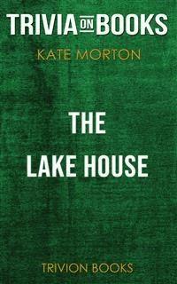 The Lake House by Kate Morton (Trivia-On-Books) - Trivion Books - E-Book