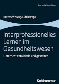Interprofessionelles Lernen im Gesundheitswesen -  - E-Book