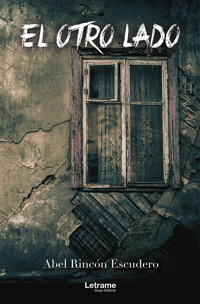 El otro lado - Abel Rincón Escudero - E-Book