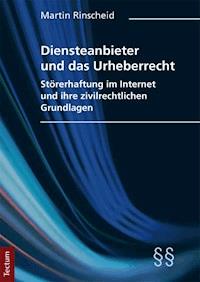 Diensteanbieter und das Urheberrecht - Martin Rinscheid - E-Book