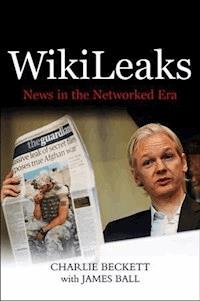 WikiLeaks - Charlie Beckett - E-Book