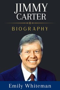 Jimmy Carter Biography - Emily Whiteman - E-Book