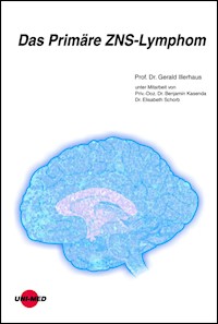 Das Primäre ZNS-Lymphom - Gerald Illerhaus - E-Book