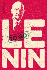 Lenin to go - W. I. Lenin - E-Book
