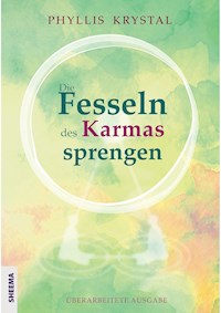 Die Fesseln des Karmas sprengen - Phyllis Krystal - E-Book
