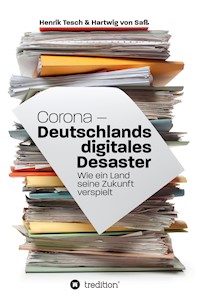 Corona - Deutschlands digitales Desaster - Henrik Tesch - E-Book