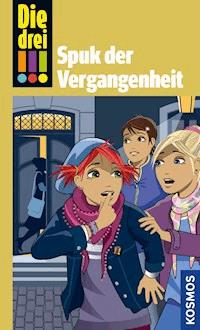 Die drei !!!, Pocket 2, Heger, Spuk der Vergangenheit (drei Ausrufezeichen) - Ann Kathrin- - E-Book