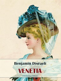 Venetia - Benjamin Disraeli - E-Book