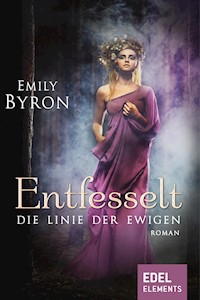 Entfesselt - Emily Byron - E-Book