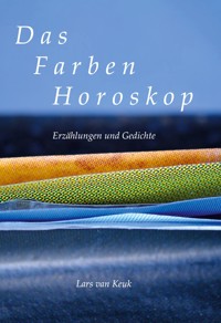 Das Farbenhoroskop - Lars van Keuk - E-Book