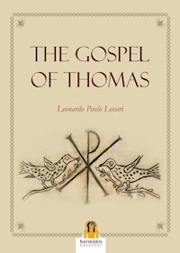 The Gospel of Thomas - Leonardo Paolo Lovari - E-Book