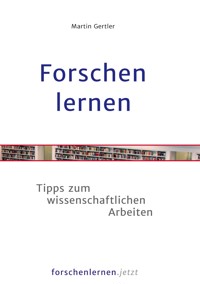 Forschen lernen - Martin Gertler - E-Book