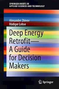Deep Energy Retrofit—A Guide for Decision Makers - Alexander Zhivov - E-Book
