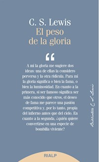 El peso de la gloria - Clive Staples Lewis - E-Book