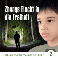 Zhangs Flucht in die Freiheit - Ria Mourits-den Boer - Hörbuch