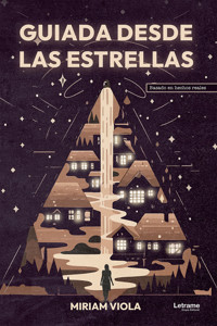 Guiada desde las estrellas - Miriam Viola - E-Book