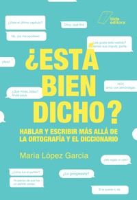 ¿Está bien dicho? - María López García - E-Book