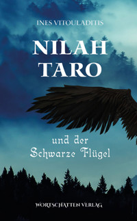 Nilah Taro und der schwarze Flügel - Ines Vitouladitis - E-Book
