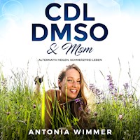Cdl, Dmso & Msm - Antonia Wimmer - Hörbuch
