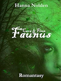 Faunus - Hanna Nolden - E-Book