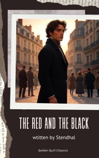 The Red and the Black - - Stendhal - E-Book