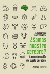 ¿Somos nuestro cerebro? - Fernando Vidal - E-Book