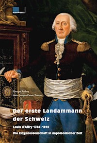 Der erste Landammann der Schweiz - Georges Andrey - E-Book