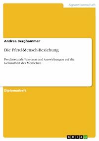 Die Pferd-Mensch-Beziehung - Andrea Berghammer - E-Book
