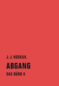 Abgang - J. J. Voskuil - E-Book