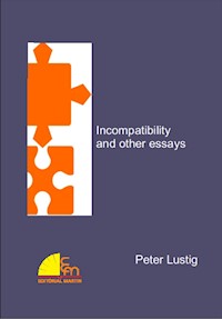 Incompatibility and other essays - Peter Lustig - E-Book