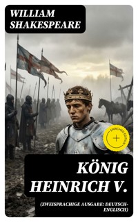König Heinrich V. (Zweisprachige Ausgabe: Deutsch-Englisch) - William Shakespeare - E-Book