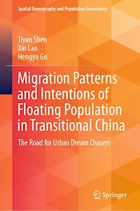 Migration Patterns and Intentions of Floating Population in Transitional China - Tiyan Shen - E-Book