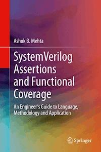 SystemVerilog Assertions and Functional Coverage - Ashok B. Mehta - E-Book