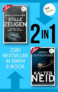 Stille Zeugen & Kalter Neid - Angela Lautenschläger - E-Book