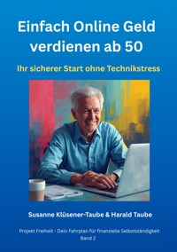 Einfach online Geld verdienen ab 50 - Susanne Klüsener-Taube - E-Book