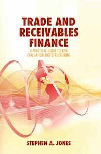 Trade and Receivables Finance - Stephen A. Jones - E-Book