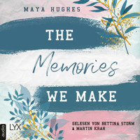 The Memories We Make - Fulton University-Reihe, Teil 1 (Ungekürzt) - Maya Hughes - Hörbuch