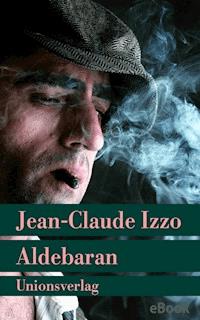 Aldebaran - Jean-Claude Izzo - E-Book