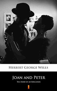 Joan and Peter - Herbert George Wells - E-Book