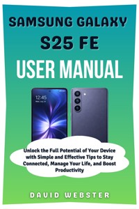 Samsung Galaxy S25 FE User Manual - David Webster - E-Book