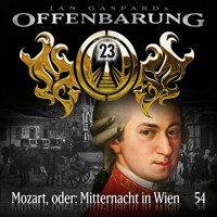 Offenbarung 23, Folge 54: Mozart, oder: Mitternacht in Wien - Jan Gaspard - Hörbuch