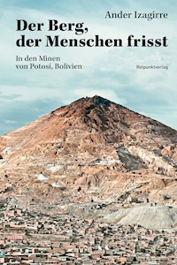 Der Berg, der Menschen frisst - Ander Izagirre - E-Book