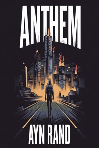ANTHEM (illustrated) - Ayn Rand - E-Book