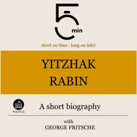 Yitzhak Rabin: A short biography - 5 Minutes - Hörbuch