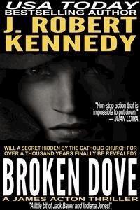 Broken Dove - J. Robert Kennedy - E-Book