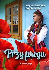 Przy progu - Kinga Doleżal-Kijo - E-Book