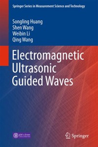 Electromagnetic Ultrasonic Guided Waves - Songling Huang - E-Book