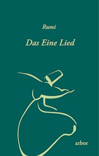 Das Eine Lied - Rumi - E-Book