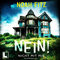 Nein! Nicht mit mir (ungekürzt) - Noah Fitz - Hörbuch